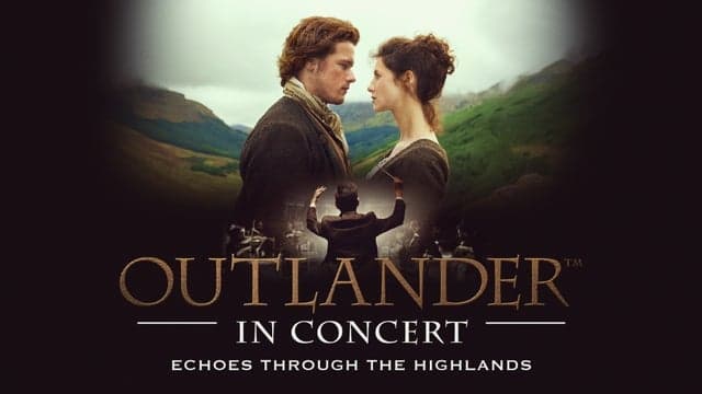 Outlander In Concert: Echoes Through the Highlands