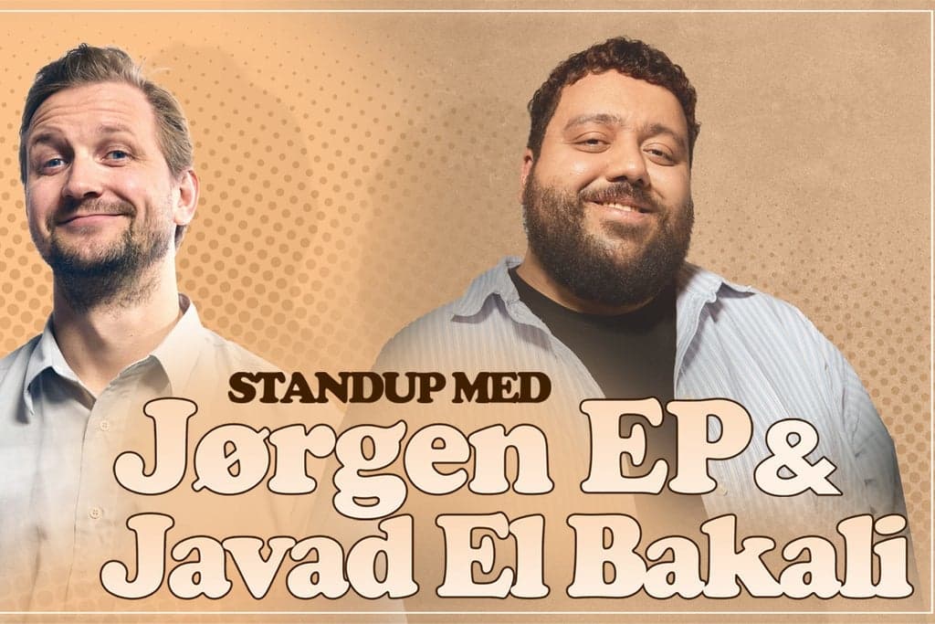 Standup med Jørgen EP & Javad El Bakali